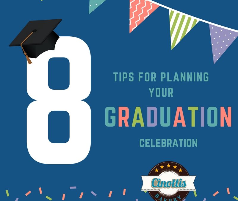 Graduation Fever? Here are 8 Tips for Planning Your Party