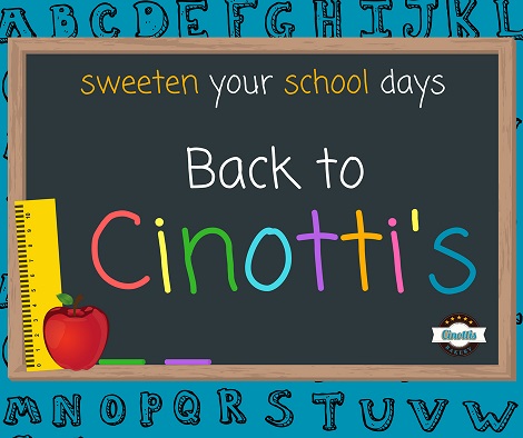 Back to School & Back to Cinotti’s