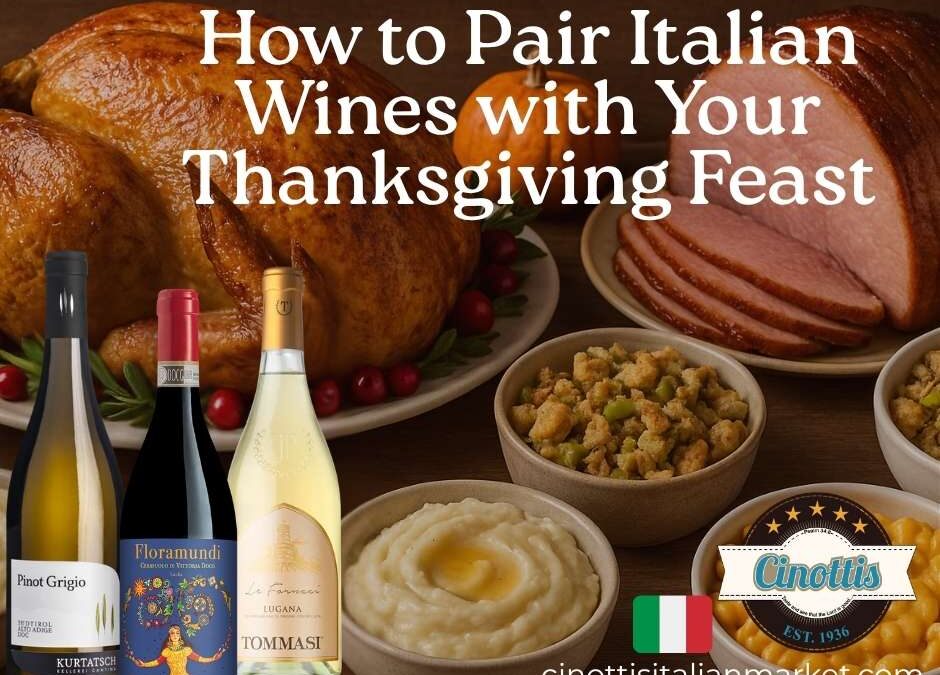 How to Pair Italian Wines with Your Thanksgiving Feast-Cinotti’s