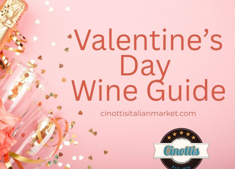 The Perfect Valentine’s Wine Guide
